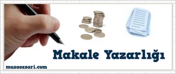 makale yazarligi ile para kazanmak