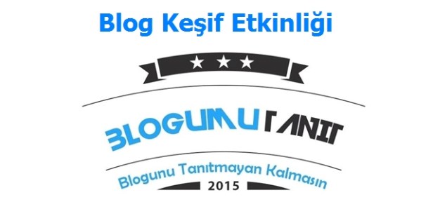 blog kesif etkinligi blogumu tanit